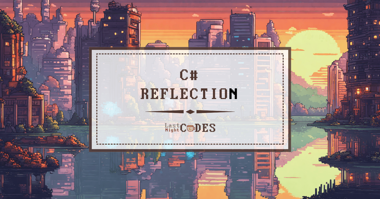 C# Reflection