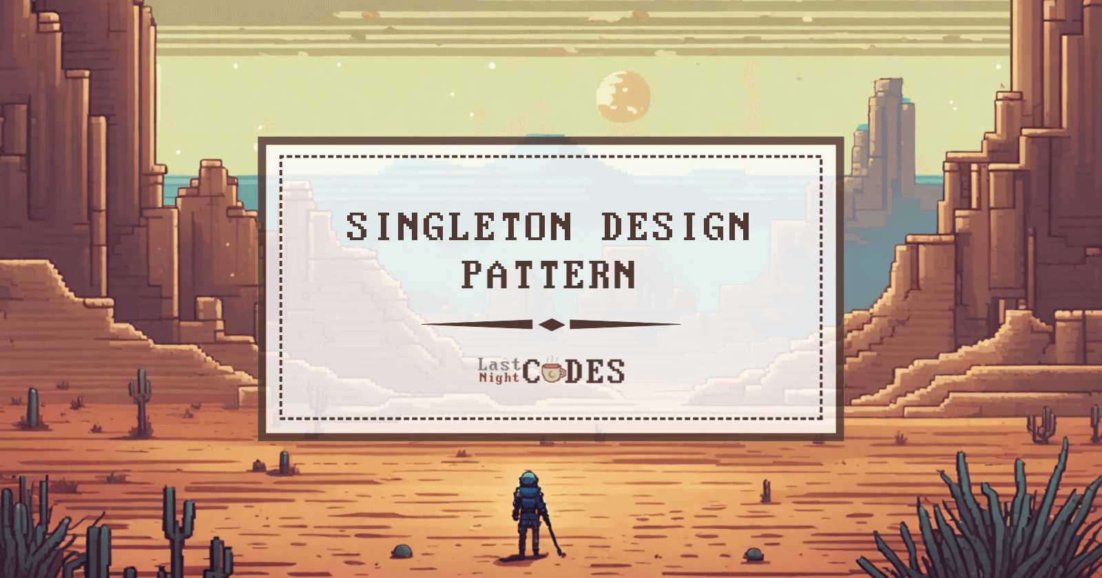 Singleton Design Pattern